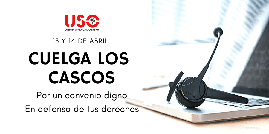 USO convoca huelga del contact center el 13 y 14 de abril